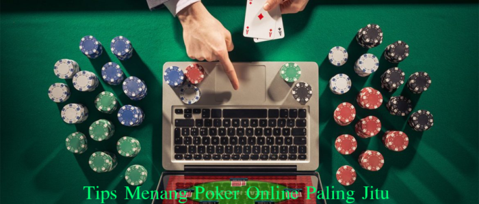 Trik Ampuh Menang Judi Poker Online